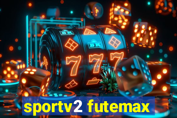 sportv2 futemax